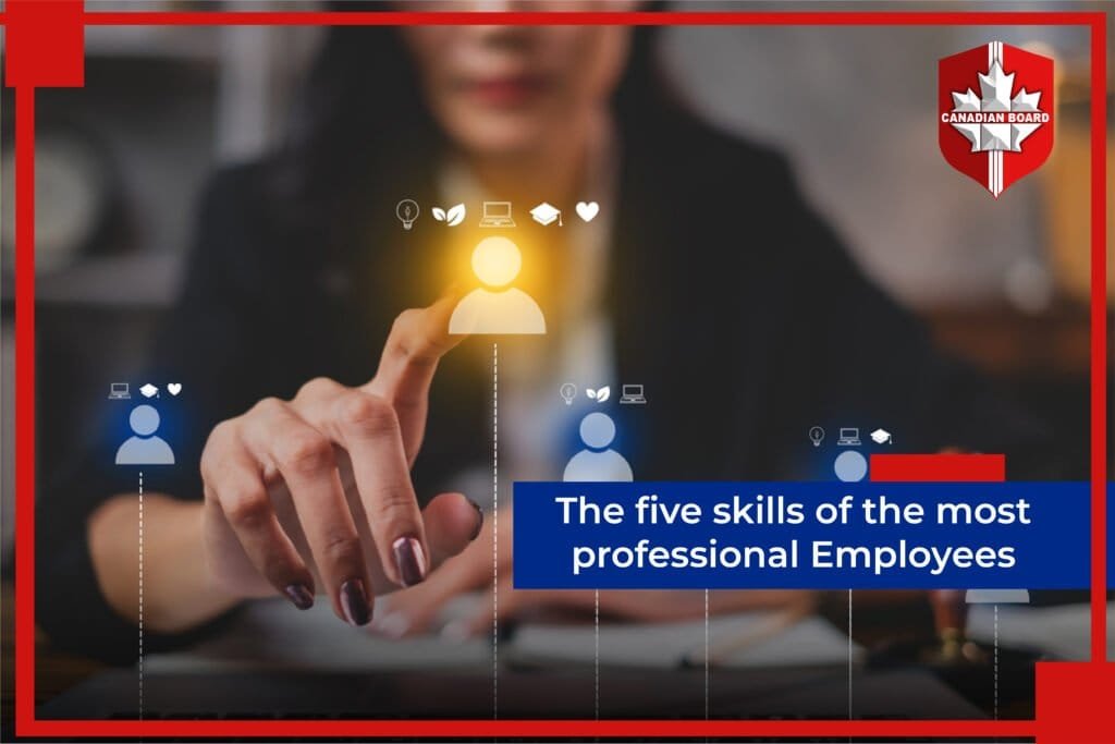 The five skills of the most professional Employees